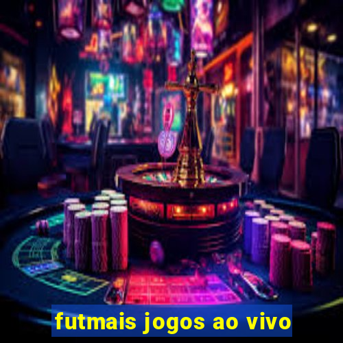 futmais jogos ao vivo